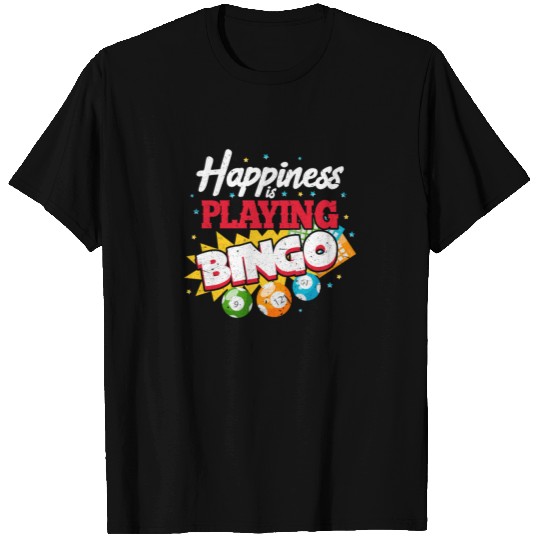 Happiness Is Playing Bingo T Shirts