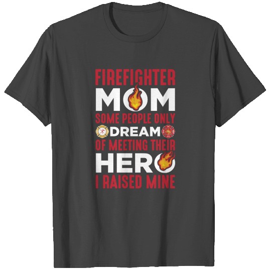 Firefighter Mom Firemen Son Mothers Day Proud Mom T Shirts
