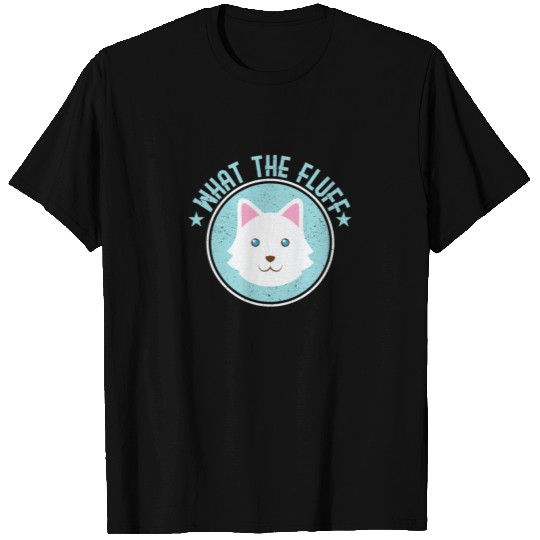 WTF - What the Fluff (dog cat) T Shirts