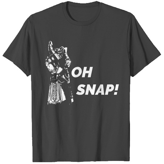 Oh Snap! Thanos Infinity Gauntlet Edition T Shirts