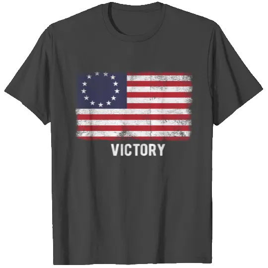 Betsy Ross - Vintage Victory Flag 4th Of July Gift T Shirts