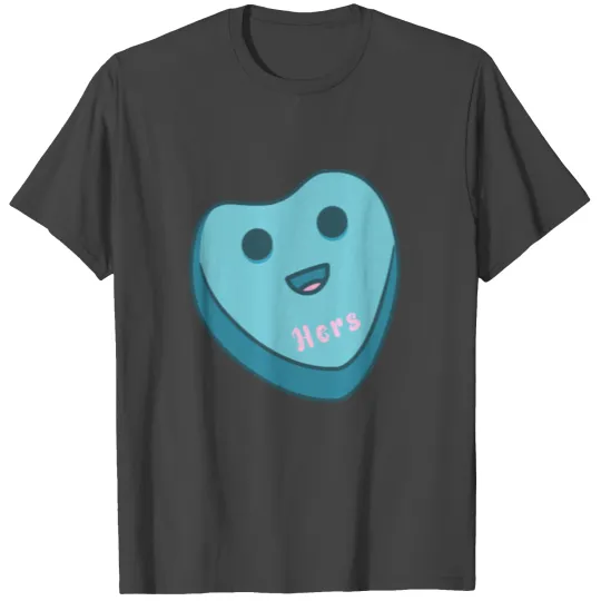His & Hers. My hart is Hers. T Shirts
