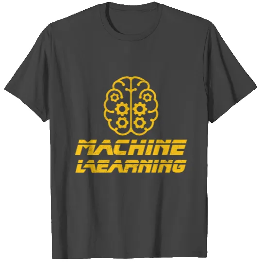 Maschine Learning AI Programmer Computer Gift Idea T Shirts