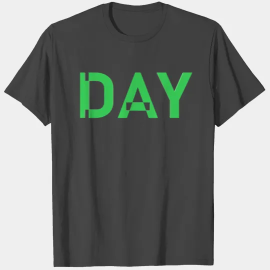 (green) DAY T Shirts