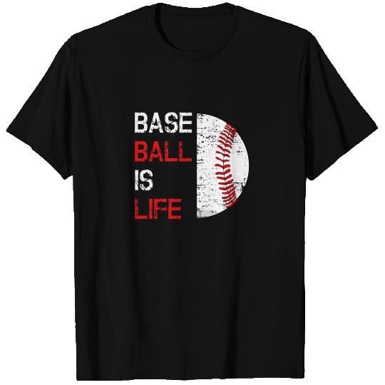 Baseball Is Life - Funny Baseball T Shirts