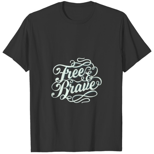 Free Brave T-shirt