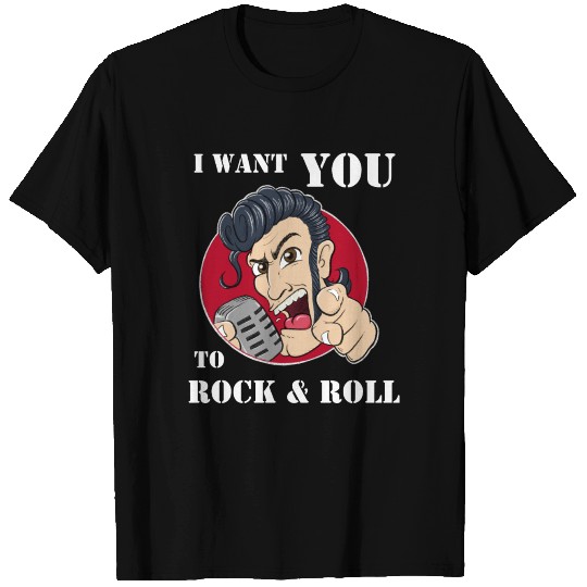 I want you to rock and roll ( rock&roll ) T Shirts