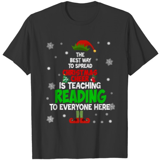 046 Reading T Shirt The Best Way To Spread Xmas Ch T-shirt