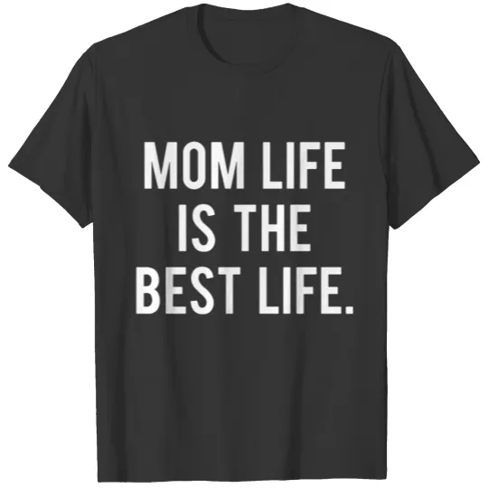 Mom Life Best Life Ladies V neck Mothers Day Holid T Shirts