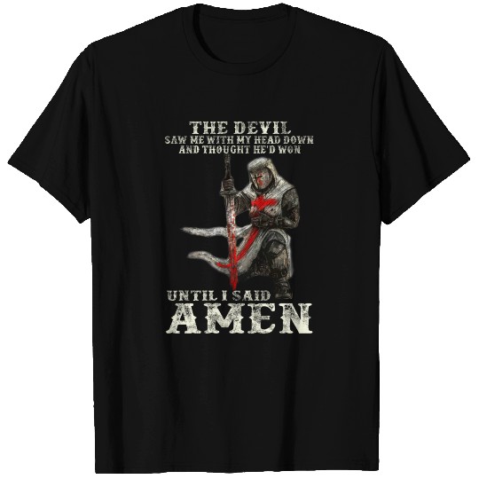 The Devil Saw Me With My Head Down T Shirts