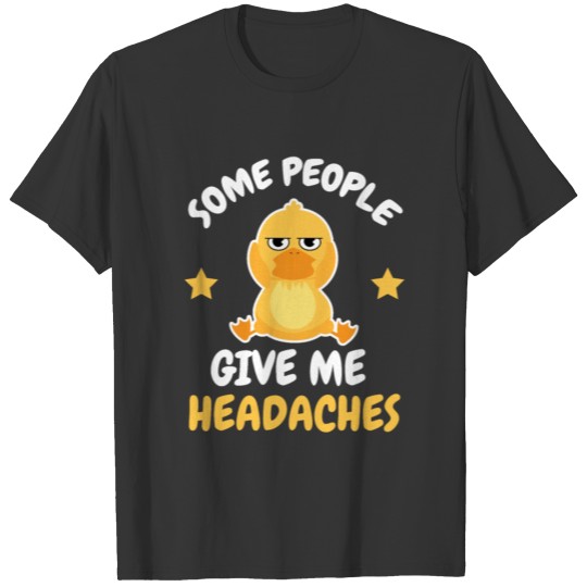 Headache Joke Migraine Parody Duck T-shirt