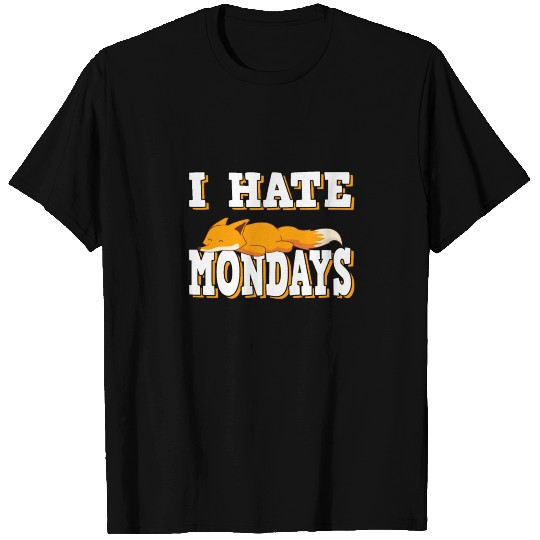 I HATE MONDAYS FOX T Shirts