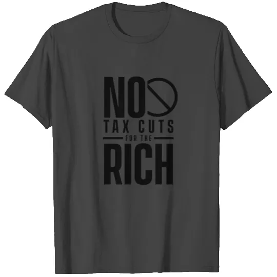 Tax The Rich T Shirts