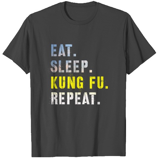 Eat Sleep Kung Fu Repeat Slogan Karate karate T Shirts
