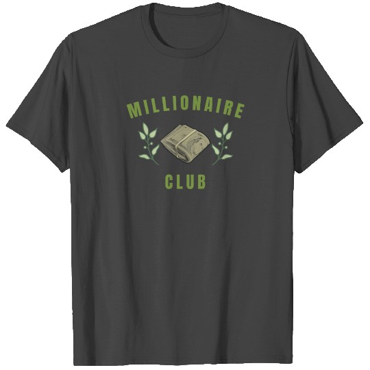 Millionaire Club Cash Money T Shirts