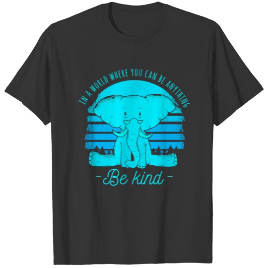 Nice be friendly be elephant kids saying T-shirt