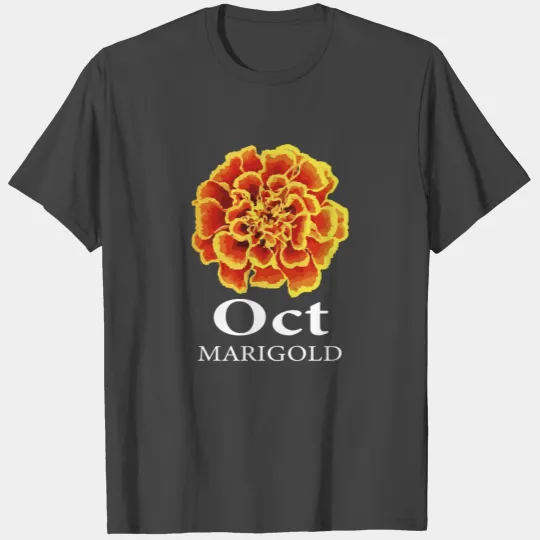 October Marigold Flower Keeper Or Marigold Fan Gif T Shirts