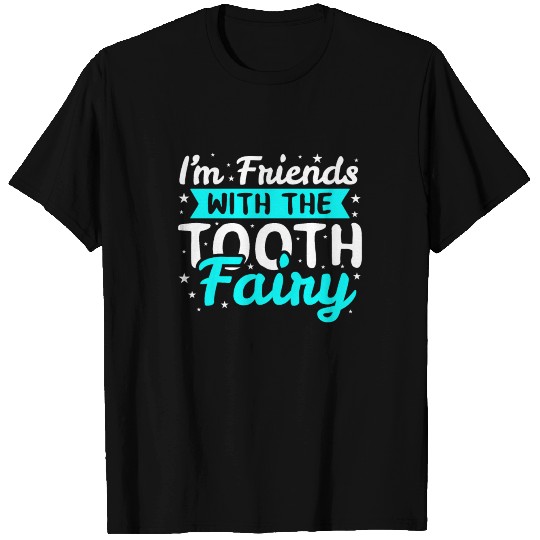 Tooth Fairy Dentist T Shirts