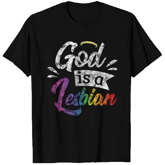 LGBT Gay Pride Lesbian God is a Lesbian grunge T Shirts