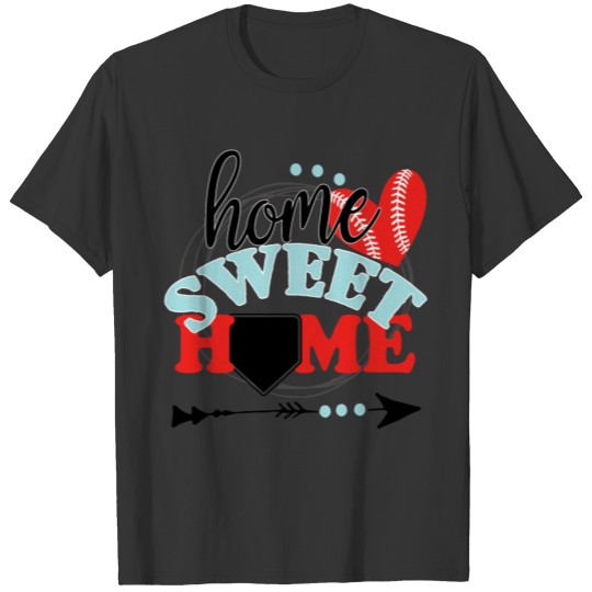 Home Sweet Home Baseball T Shirts