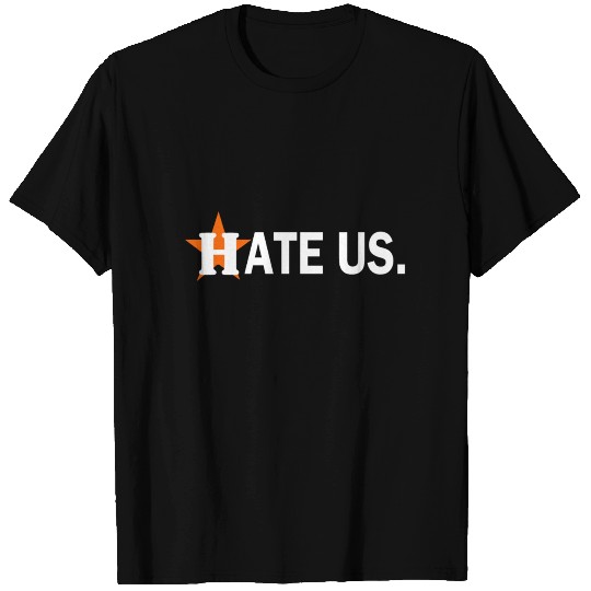 hate us houston astros T Shirts