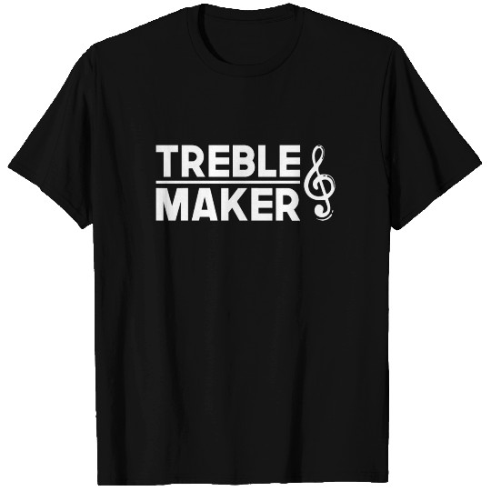 Jokes Piano Design Quote Treble Maker T Shirts