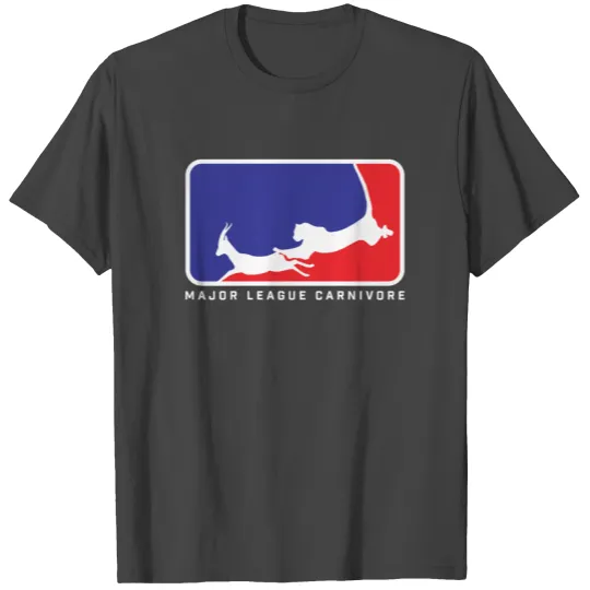 Major league Carnivore T Shirts