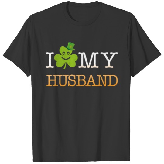 I shamrock my husband (I love my husband) T-shirt