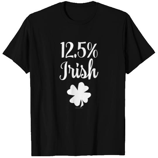 12.5 Percent Irish Funny St Patricks Day T Shirts
