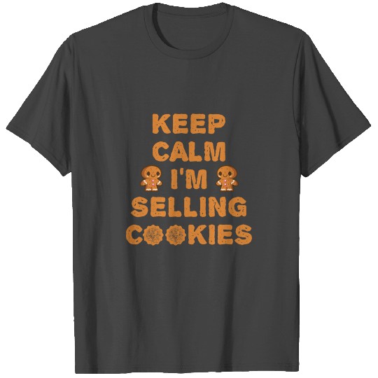 Keep Calm I'm Selling Cookies Funny Scout Cookie S T Shirts