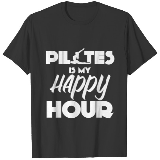 Pilates Happy Hour Funny Pilates Workout Gift T Shirts