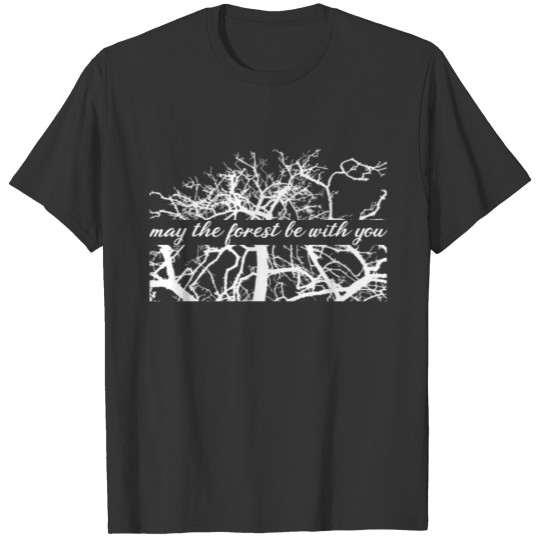 May The Forest Be With You Earth Day Rainforest T Shirts