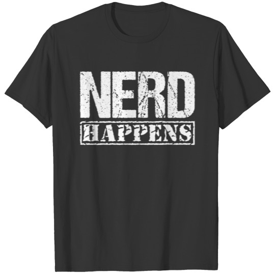 Nerd Happens T-shirt