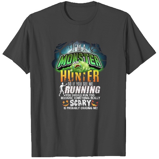 Im A Monster Hunter Scary Pumpkin Halloween EVP MN T Shirts