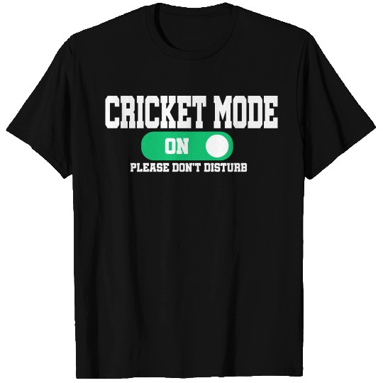 Cricket mode on Please do not disturb T Shirts