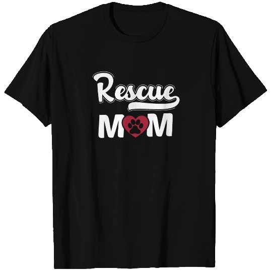 Dog Rescue Mama T Shirts