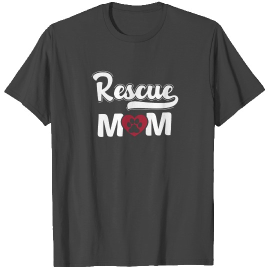 Dog Rescue Mama T Shirts