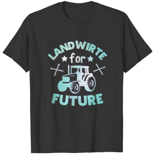 Landwirte for Future farmer future slogan birthday T-shirt