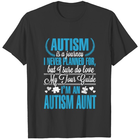 I Am an Autism Aunt T-shirt