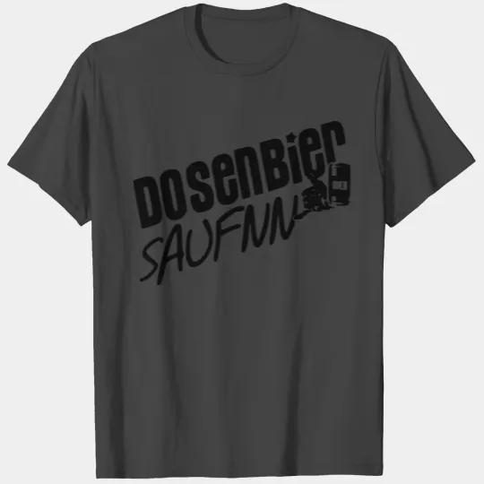 Drink canned beer T Shirts