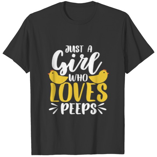 Easter Marshmallow Lovers A Girl Who Loves Peeps T-shirt