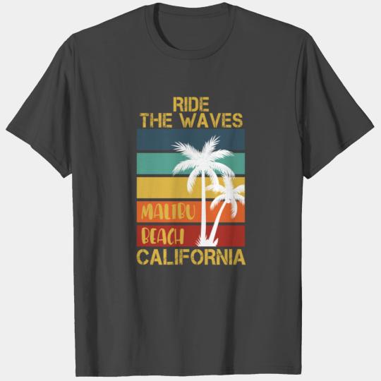 Ride The Waves Malibu Beach California T Shirts
