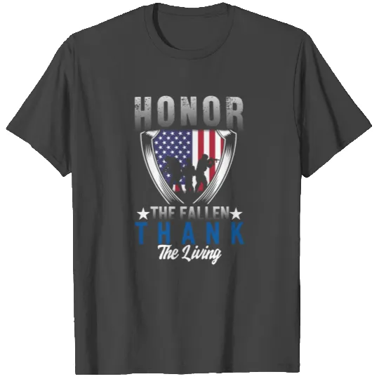 Honor The Fallen Thank The Living Memorial Day T Shirts
