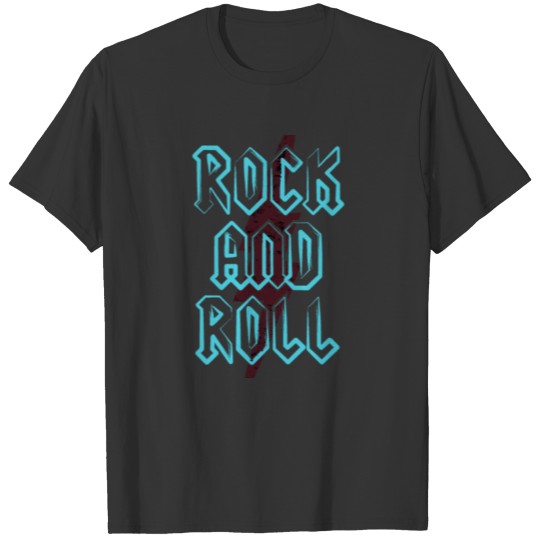 Rock and roll T Shirts