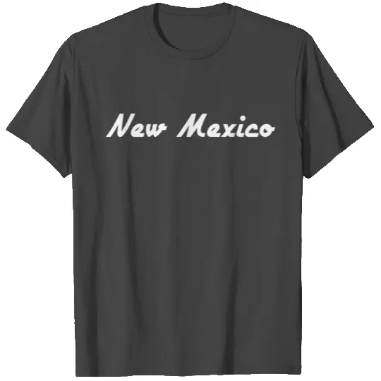 New Mexico - Santa Fe - Albuquerque - US State T Shirts