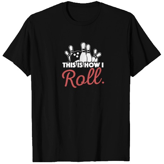 Fun bowling T Shirts gift for cool bowlers