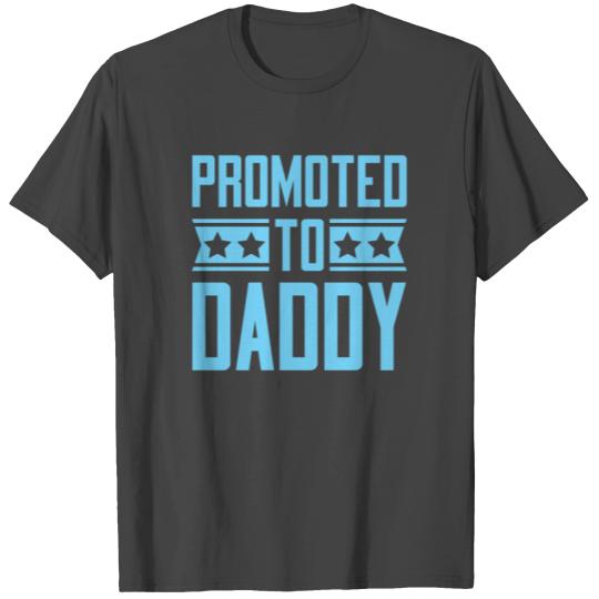 Promoted To Daddy Funny Best Dad Ever Gift T Shirts