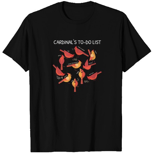 Cardinal Birds Birding Funny To Do List T Shirts
