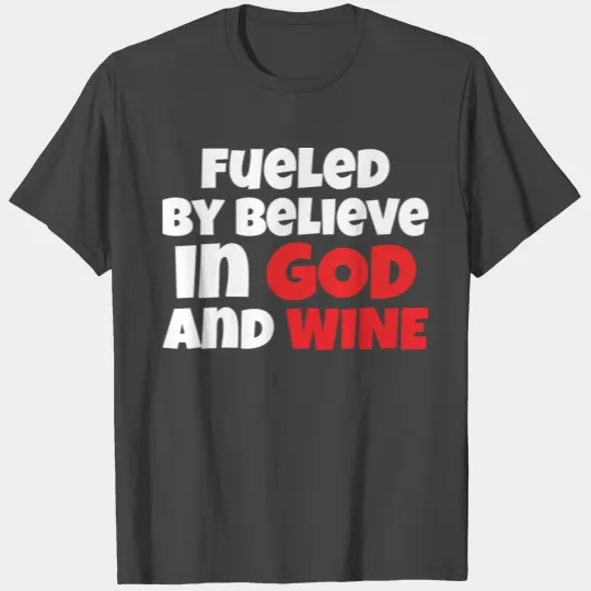 WINE /GOD : God And WINE T Shirts