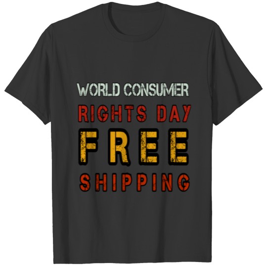 World Consumer Rights Day T-shirt